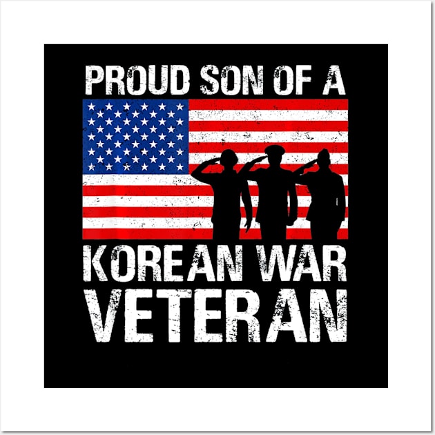 Proud Son of a Korean War Veteran Shirt Military Family Gift Wall Art by AdrianBalatee